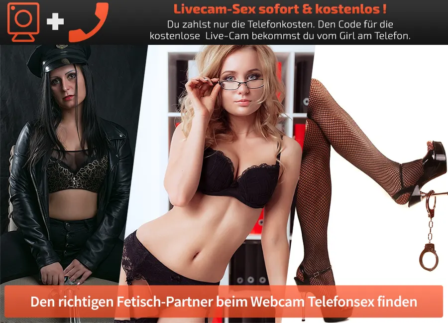Den richtigen Fetisch Partner beim Webcam Telefonsex finden