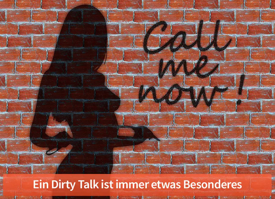 Ein Dirty Talk ist immer etwas Besonderes